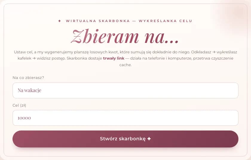 Panel z nagłówkiem „Zbieram na…”, polami celu i przyciskiem „Stwórz skarbonkę”